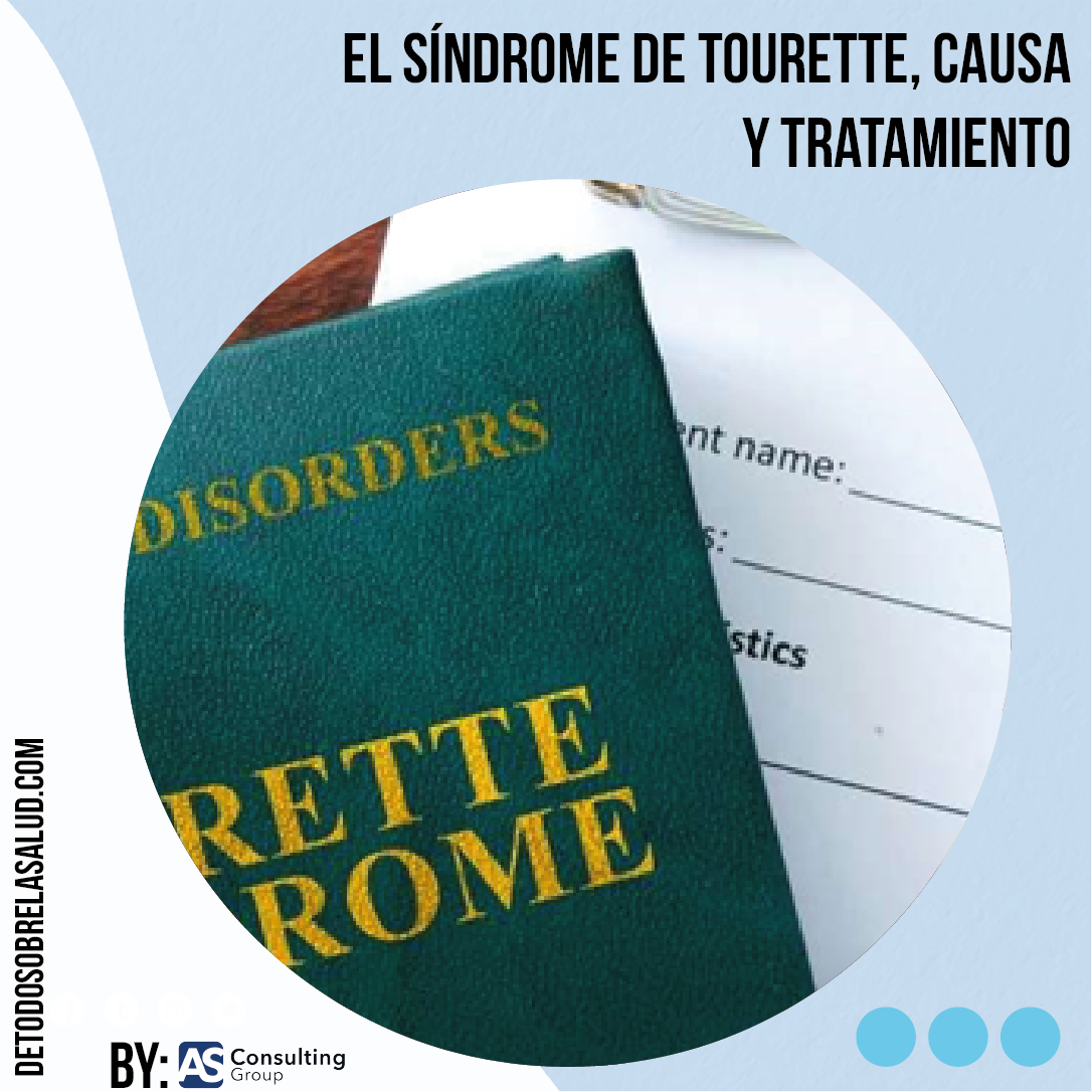 El síndrome de tourette, causa y tratamiento